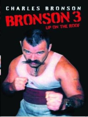 cover image of Bronson 3--Up on the Roof